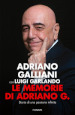 Le memorie di Adriano G. Storia di una passione infinita